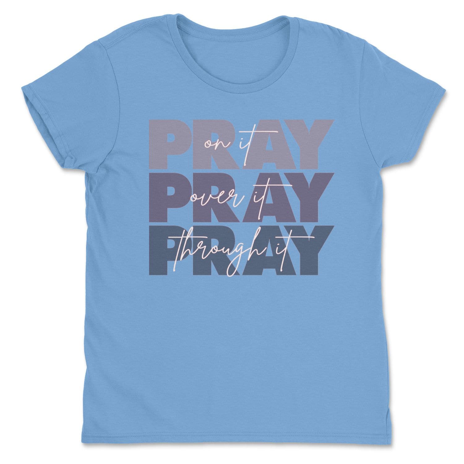 Pray on It Shirts Pray Over It Pray Through It Hope Love Bible Verse Tee